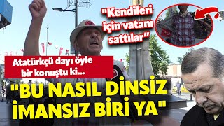 quotBU NASIL DİNSİZ İMANSIZ BİRİ YAquot I VATANDAŞTAN ERDOĞANIN KABUSU OLACAK SÖZLER I SOKAK RÖPORTAJLARI [upl. by Enohs]