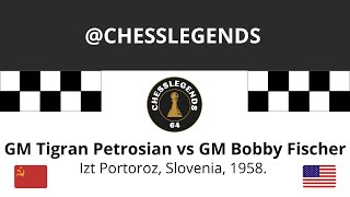 TIGRAN PETROSIAN VS BOBBY FISCHER Izt Portoroz Slovenia 1958 [upl. by Sillyhp]