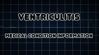 Ventriculitis Medical Condition [upl. by Wanyen]