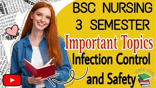 Important Topics in Infection Control and Safety BSC NURSING 3 SEMESTER [upl. by Verlee]