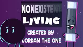 EPISODE 4 Nonexistent Living Intro [upl. by Eissolf416]