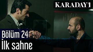 Karadayı 24Bölüm İlk Sahne [upl. by Aiciruam]