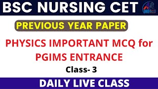 PREVIOUS YEAR PAPER BSC NURSING CET Physics Important Mcq for PGIMS Rohtak By Sheetal Mam [upl. by Kcirdaed]