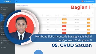 05 Membuat SisFo Inventaris Barang Habis Pakai  CRUD Satuan  Bagian 1 [upl. by Kimmy]