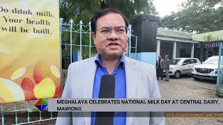 MEGHALAYA CELEBRATES NATIONAL MILK DAY AT CENTRAL DAIRY MAWIONG [upl. by Hallvard]