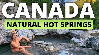 How to Find 3 Natural Hot Springs in BC Canada in one road trip [upl. by Goode930]