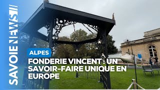 Fonderie Vincent  un savoirfaire unique en Europe [upl. by Kovar213]