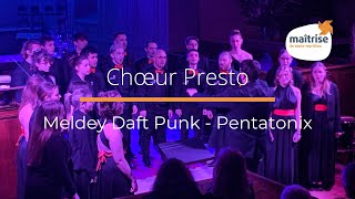 Chœur Presto Cover Medley Daft Punk  Pentatonix [upl. by Byrne]