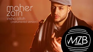 Maher Zain  Insha Allah Instrumental  Audio [upl. by Eynobe]