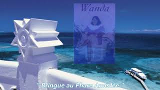 quot Bringue au phare Amédée quot  Wanda [upl. by Naugal]