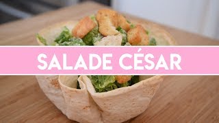 Salade César dans un bol tortillas [upl. by Tedra705]