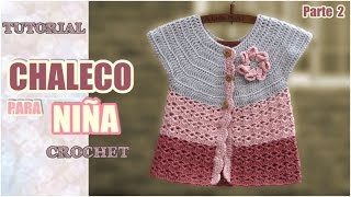 Chaleco para niña tejido a crochet 2 de 2 [upl. by Nyved834]