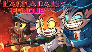 LACKADAISY PILOT FANDUB [upl. by Asim73]