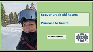 Beaver Creek Ski Resort Primrose to Cresta [upl. by Henrie]