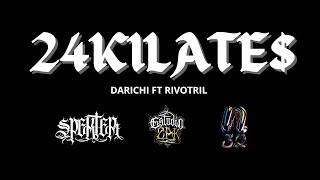 24KILATE  DARICHI FT RIVOTRIL  ESTUDIO 24K [upl. by Emily]