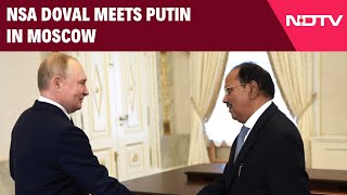 Ajit Doval Meets Putin  NSA Doval Meets Russian President Vladimir Putin In Moscow [upl. by Kos]