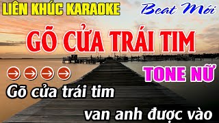 Liên Khúc Gõ Cửa Trái Tim  Karaoke Tone Nữ Karaoke  Mê Nhạc Sống  Beat Mới [upl. by Llekcor]