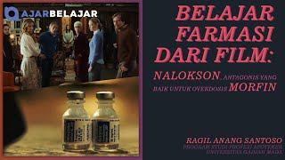 BELAJAR FARMASI DARI FILM Nalokson Antagonis yang Baik untuk Overdosis Morfin [upl. by Greenes892]