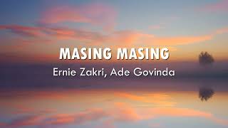 Masing Masing  Ernie Zakri Ade Govinda  Lirik Video [upl. by Austin]