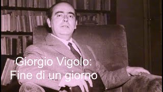 Giorgio Vigolo Fine di un giorno [upl. by Mcginnis]