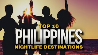 Top 10 Philippines Nightlife Destinations 2024 [upl. by Hieronymus922]