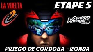 PCM 2014  Vuelta  Etape 5  Priego de Córdoba – Ronda HD Fr [upl. by Madigan219]