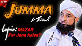 MAZAR par Jana Kaisa Khabar Ki Ziyarat  jumma full bayan by Raza Saqib viralvideos video [upl. by Halilahk450]