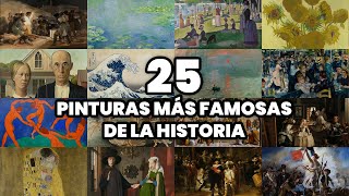 Las 25 CUADROS más Famosas de la Historia del Mundo 2025 [upl. by Glick27]