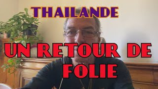 THAILANDE retour en France mouvementé [upl. by Etselec252]