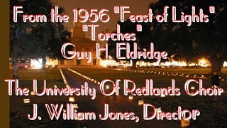 The University of Redlands Choir  quotTorchesquot Guy H Eldridge  56 quotFeast of Lightsquot [upl. by Mackenzie]