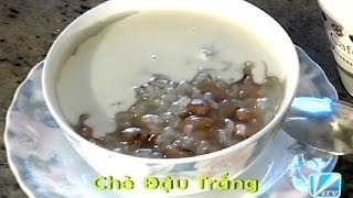 Chè Đậu Trắng  Xuân Hồng [upl. by Zitah]