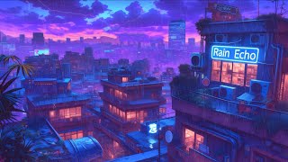 Chill Evening Lofi Ambience 🌧️ Rainy Lofi Playlist 📼 Relaxing Lofi Hip Hop Music to focus sleep to [upl. by Hashimoto]