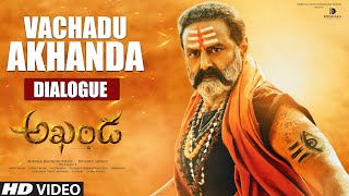 Vachadu Akhanda  Dialogue  Akhanda Dialogues  Nandamuri Balakrishna  Boyapati Sreenu  Thaman S [upl. by Silma645]