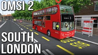 OMSI 2  South London Route 3 [upl. by Cordova]