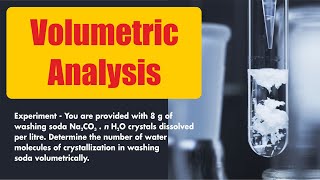 Determine the number of water molecules of crystallisation in washing soda volumetrically [upl. by Bowen]