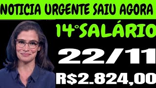 ✅ INCRÍVEL 14°SALÁRIO INSS  PAGAMENTOS LIBERADOS NA CONTA HOJE DIA 2211 CRONOGRAMA DE PAGAMENTOS [upl. by Haropizt]