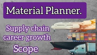 Material Planner Job role  Career scope Supply chain jobs [upl. by Koren]