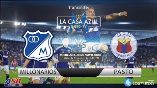 MILLONARIOS VS PASTO  FECHA 1 CUADRANGULARES TRANSMISIÓN RADIAL CASA AZUL 1040 AM COLMANDO [upl. by Sterner]