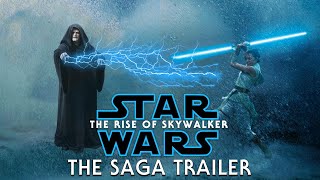 Star Wars The Rise Of Skywalker  The Saga Trailer [upl. by Iilek]