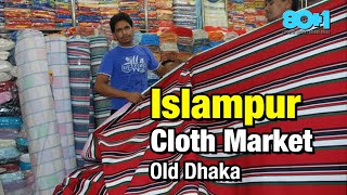 MACHIZO Islampur Cloth Market  Old Dhakas Largest Wholesale Textile Bazaar [upl. by Efthim315]