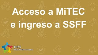 Acceso a MiTEC y a SSFF CEDDIE [upl. by Llehcar]