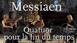 Messiaen Quatuor pour la fin du temps  Weithaas Gabetta Meyer Chamayou [upl. by Mandler]