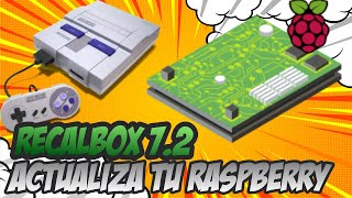 Recalbox 72  Actualiza tu Raspberry desde 711 [upl. by Penny]