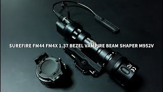 【HILOG】SUREFIRE FM44 FM4X 1 37 BEZEL VAMPIRE BEAM SHAPER M952V M900V シュアファイアー ビームシェーパー カバー [upl. by Sabas618]