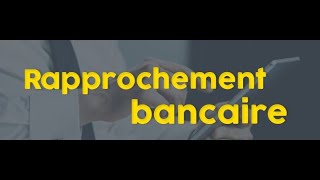 Comment faire un état de rapprochement bancaire [upl. by Sonny]