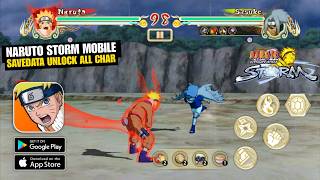 NARUTO Ultimate Ninja STORM Mobile AndroidIos OFFLINE  SAVEDATA UNLOCK ALL CHARACTER [upl. by Lusa]