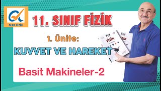 11 Sınıf fizik konu anlatımı  Basit Makineler 2 [upl. by Rehportsirhc]