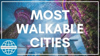 The 12 Most Walkable Cities in the World  SmarterTravel [upl. by Stoll]