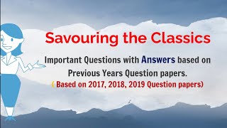 Savouring the Classics Important Questions and Previous Question Paper Discussion [upl. by Ybhsa]