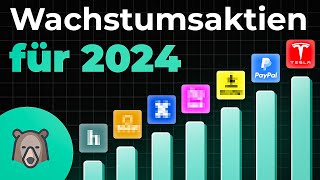 Die BESTEN 12 Wachstums Aktien für 2024 [upl. by Akeinahs]